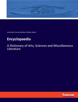 Paperback Encyclopaedia: A Dictionary of Arts, Sciences and Miscellaneous Literature Book