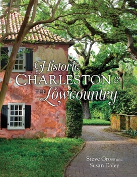 Hardcover Historic Charleston & the Lowcountry Book