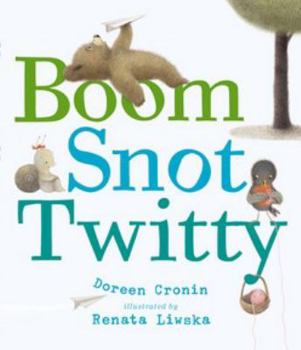 Hardcover Boom Snot Twitty Book