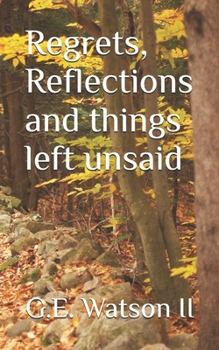 Paperback Regrets, Reflections and things left unsaid Book