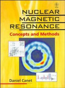 Paperback Nuclear Magnetic Resonance: Concepts and Methods Book