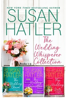 The Wedding Whisperer Collection (Books 1-3) - Book  of the Wedding Whisperer