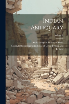 Paperback Indian Antiquary; Volume 2 Book