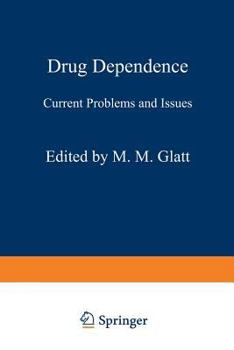 Paperback Drug Dependence: Current Problems and Issues Book