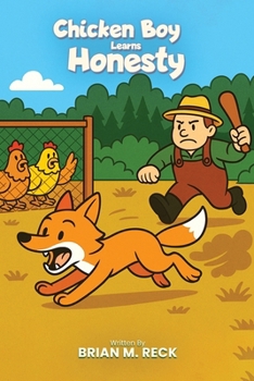 Paperback Chicken Boy Learns to Be Honest Book