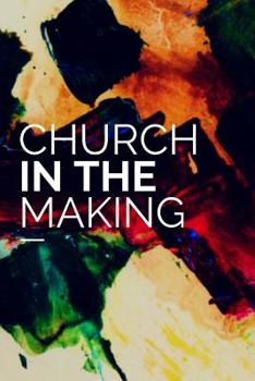 Paperback Church In The Making Book