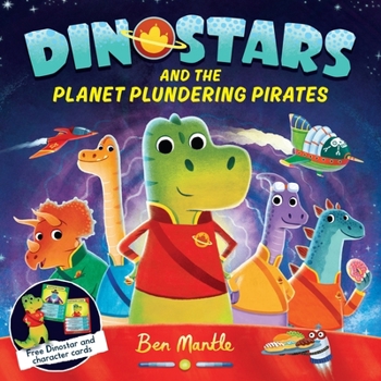 Paperback Dinostars and the Planet Plundering Pirates: Volume 1 Book