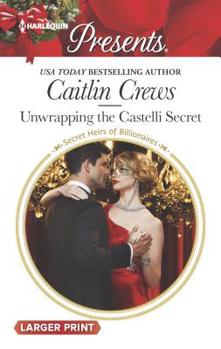 Mass Market Paperback Unwrapping the Castelli Secret [Large Print] Book