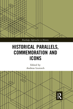 Paperback Historical Parallels, Commemoration and Icons Book