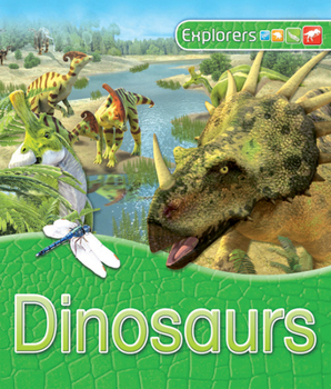 Hardcover Explorers: Dinosaurs: Dinosaurs Book