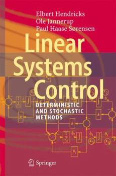 Paperback Linear Systems Control: Deterministic and Stochastic Methods Book