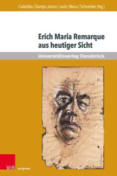Erich Maria Remarque Aus Heutiger Sicht (Erich Maria Remarque Jahrbuch / Yearbook, 31)