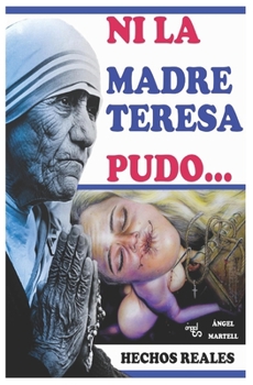 Paperback Ni La Madre Teresa Pudo [Spanish] Book