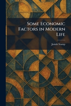 Paperback Some Economic Factors in Modern Life Book