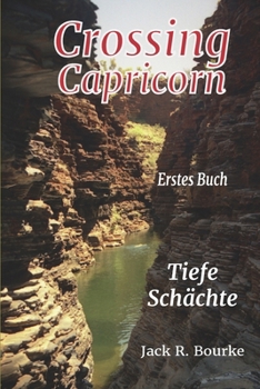 Paperback Crossing Capricorn: Tiefe Schächte [German] Book