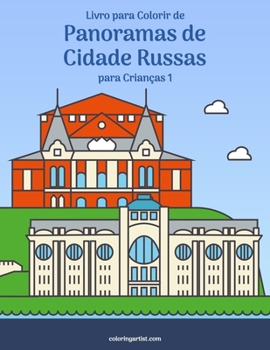 Paperback Livro para Colorir de Panoramas de Cidade Russas para Crianças 1 [Portuguese] Book