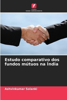Estudo comparativo dos fundos mútuos na Índia (Portuguese Edition)