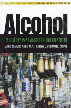 Paperback Alcohol: Its History, Pharmacology, and Treatment Book
