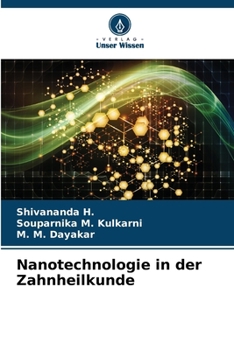 Nanotechnologie in der Zahnheilkunde (German Edition)