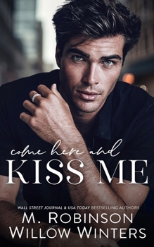 Paperback Come Here and Kiss Me Book