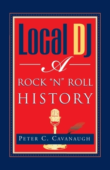 Paperback Local Dj: A Rock 'N Roll History Book