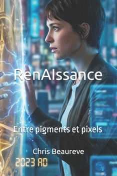 Paperback RenAIssance: Entre pigments et pixels [French] Book