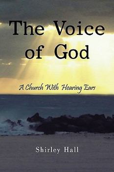 Paperback The Voice of God: A Church With Hearing Ears Book