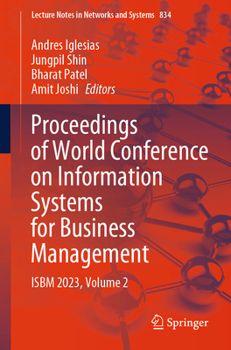 Paperback Proceedings of World Conference on Information Systems for Business Management: Isbm 2023, Volume 2 Book