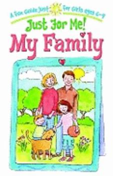 Paperback Just for Me! My Family: A Fun Guide Just for Girls Ages 6-9 [With Key Chain] Book