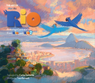 Hardcover The Art of Rio: Featuring a Carnival of Art from Rio and Rio 2 Book