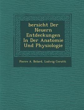 Paperback Bersicht Der Neuern Entdeckungen in Der Anatomie Und Physiologie [German] Book