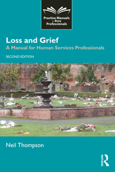 Paperback Loss and Grief: A Manual for Human Services Professionals Book