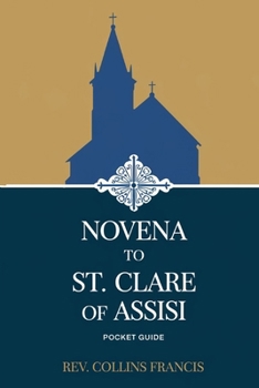 Novena to St. Clare of Assisi: POCKET GUIDE