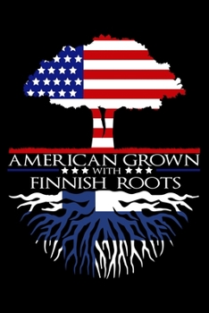 Paperback Journal: Finnish Roots American Grown US Finland Finn Nordic Flag Black Lined Notebook Writing Diary - 120 Pages 6 x 9 Book
