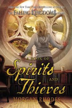 A Book of Spirits and Thieves - Book #1 of the Spirits and Thieves