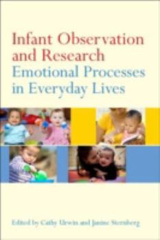 Paperback Infant Observation and Research: Emotional Processes in Everyday Lives Book