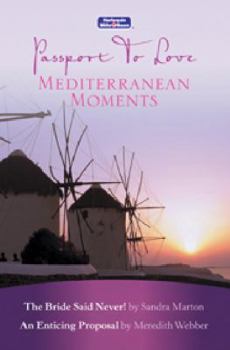 Paperback The Bride Said Never! /An Enticing Proposal: AND An Enticing Proposal (Hmb Specials Trade - B) Book