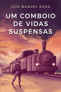 Paperback Um Comboio de Vidas Suspensas [Portuguese] Book