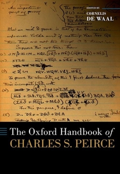 Hardcover The Oxford Handbook of Charles S. Peirce Book