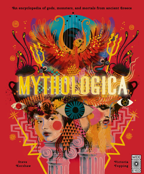 Hardcover Mythologica: An Encyclopedia of Gods, Monsters and Mortals from Ancient Greece Book