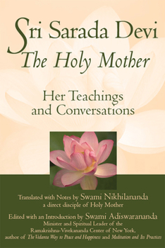Paperback Sri Sarada Devi, the Holy Mother: Her Teachings and Conversations Book