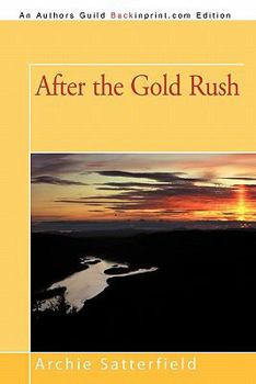 Paperback After the Gold Rush Book