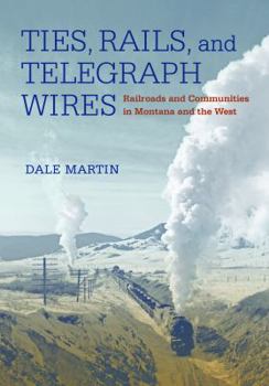 Paperback Ties, Rails, and Telegraph Wires Book