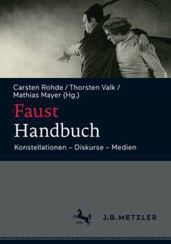 Hardcover Faust-Handbuch: Konstellationen - Diskurse - Medien [German] Book