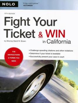 Paperback Fight Your Ticket & Win in California Book