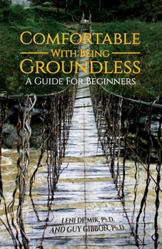 Paperback Comfortable With Being Groundless: A Guide For Beginners Book