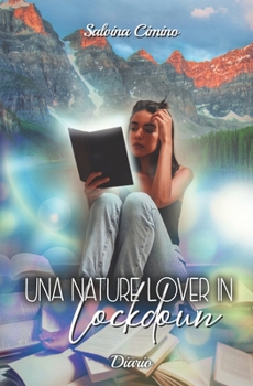 Paperback Una nature lover in lockdown - Diario [Italian] Book