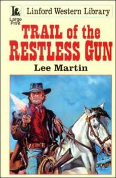 Paperback Trail of the Restless Gun [Large Print] Book