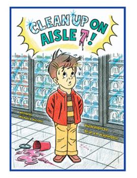 Paperback Clean Up on Aisle 7! Book