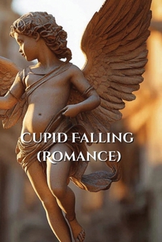 Paperback Cupid Falling (Romance) Book